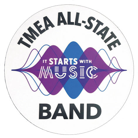 TMEA All-State "IT STARTS WITH MUSIC" Decals